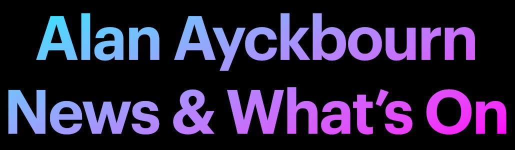 The Ayckbourn Blog